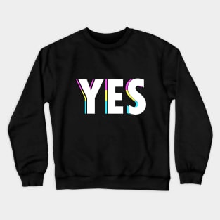 Pansexual Yes Crewneck Sweatshirt